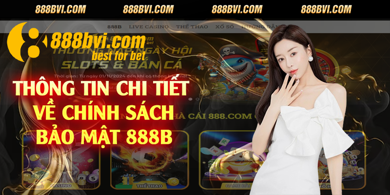 Thông tin chi tiết về chính sách bảo mật 888b